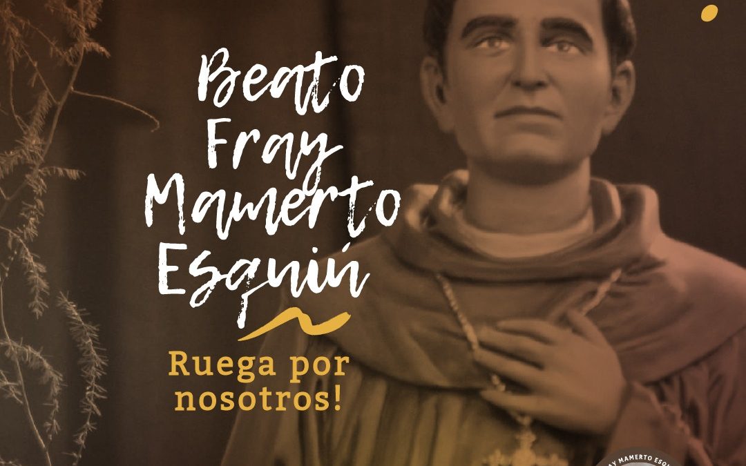 Celebraciones del 197° Aniversario del natalicio del Beato Fray Mamerto Esquiú